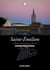 Saint-Emilion - l'alliance de la pierre et du cep