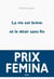 La vie est brève et le désir sans fin