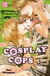 Cosplay cops Tome 4