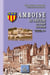 Amboise - le château, la ville & le canton Tome 1
