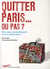 Quitter paris... ou pas ? êtes-vous (vraiment) prêt pour le grand saut ?