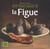 Petit traité savant de la figue