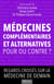Médecines complémentaires et alternatives : pour ou contre ?