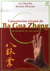 Transmission vivante du ba gua zhang