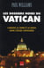 Les dossiers noirs du Vatican - l'argent, le crime et la mafia dans l'église catholique