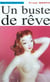 Un buste de reve
