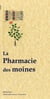La pharmacie des moines