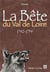 La bête du val de Loire - 1742-1754