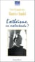 L'Athéisme, un malentendu ?