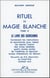 Rituel de magie blanche t.6 - le livre des exorcismes