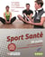 Les fondamentaux du sport santé - 80 outils pour mieux évaluer et accompagner vos pratiquants
