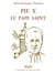 PIE X - Le pape Saint
