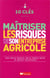 10 clés - maîtriser les risques de son entreprise agricole