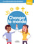 À la découverte des religions : changer le monde - 3e - livret jeune