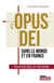 L'opus dei dans le monde et en france