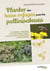 Planter des haies refuges pour les pollinisateurs : 80 arbres, arbustes et plantes mellifères locaux