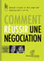 Comment réussir une négociation