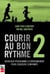 Courir au bon rythme Tome 2 - nouveaux programmes d'entraînement pour coureurs confirmés