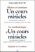 Mettre en pratique "un cours en miracles" t.2 - la méthodologie d'"un cours en miracles" t.3