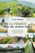 La France hors des sentiers battus : Un guide essentiel pour réaliser votre propre aventure