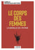 Philosophie magazine : Le corps des femmes : La bataille de l'intime