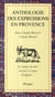 Anthologie des expressions en provence - le temps de tuer un âne à coups de figues...