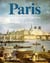 Paris - de la préhistoire à nos jours