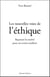 Les nouvelles voies de l'éthique - repenser la société pour un avenir meilleur