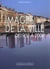 Images de la ville de 1900 a 2000