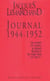 Journal 1944-1952 : "De temps en temps, je serais heureux de dire vrai et tout"