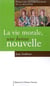 La vie morale, une bonne nouvelle : Pour une anthropologie de la relation