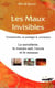 Les maux invisibles - comprendre, se protéger & combattre la sorcellerie, le mauvais oeil, l'envie et le waswas