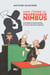 Dans l'Ombre du Professeur Nimbus : Aventures et méasaventures d'un héros de bande dessinée et de son créateur André Daix