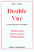 Double vue