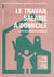 Le travail salarie a domicile - hier, aujourd'hui, demain. actes du colloque, nantes, novembre 1990