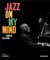Jazz on my mind