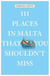 111 places in Malta that you shoudln't miss