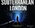 Subterranean london (hardback)
