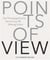 Points of view die photographische sammlung sk stiftung kultur