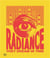 Radiance : they dream in time acaye kerunen - Collin Sekajugo