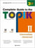 Complete Guide to the TOPIK II - intermediate, advanced (3e édition)