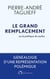 Le grand remplacement au fil des siècles