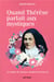 Quand thérèse parlait aux mystiques - la sainte de lisieux  a bouleversé leur vie
