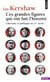 Ces grandes figures qui ont fait l'histoire : Charisme et politique au XXe siècle