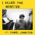 I Killed The Monster