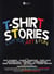 T- Shirt Stories : coton, art & fun