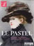 Dossier De L'Art N°254 Une Histoire Du Pastel Novembre 2017