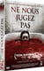 Ne nous jugez pas