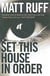 Set this house in order