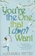 You're the one that i (don't) want